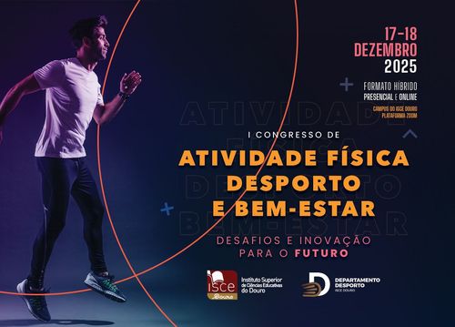 1.º Congresso de Atividade Física, Desporto e Bem-Estar do ISCE Douro