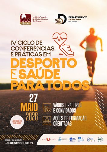 IV Ciclo de Conferências e Práticas "Desporto e Saúde para Todos" no ISCE Douro
